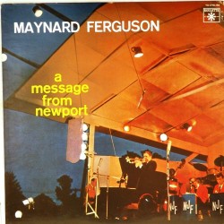 Пластинка Maynard Ferguson A message from newport